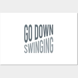 Boxing Phrase Go Down Swinging Posters and Art